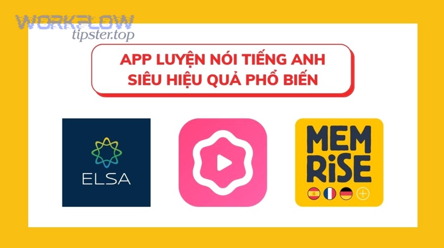 Hướng dẫn chọn và sử dụng phần mềm luyện nói tiếng Anh hiệu quả cho người học