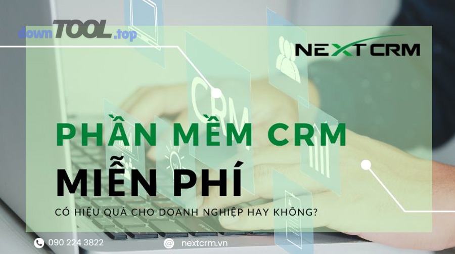 Chọn phần mềm CRM miễn phí cho doanh nghiệp nhỏ thay bảng tính