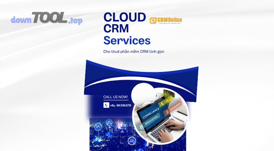 Cloud CRM/CRM online có phải là “phần mềm quản lý CRM trên cloud” không?