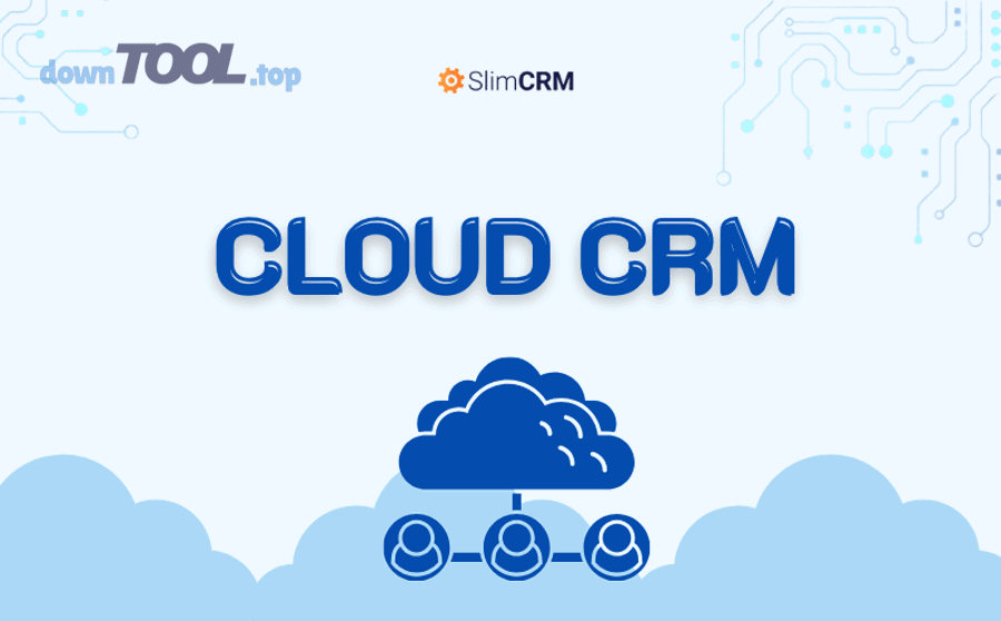 Tiêu chí nào quan trọng nhất khi chọn phần mềm CRM Cloud cho doanh nghiệp?