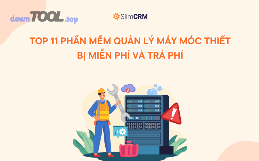 Tiêu chí chọn phần mềm quản lý năng lực máy móc theo từng ngành