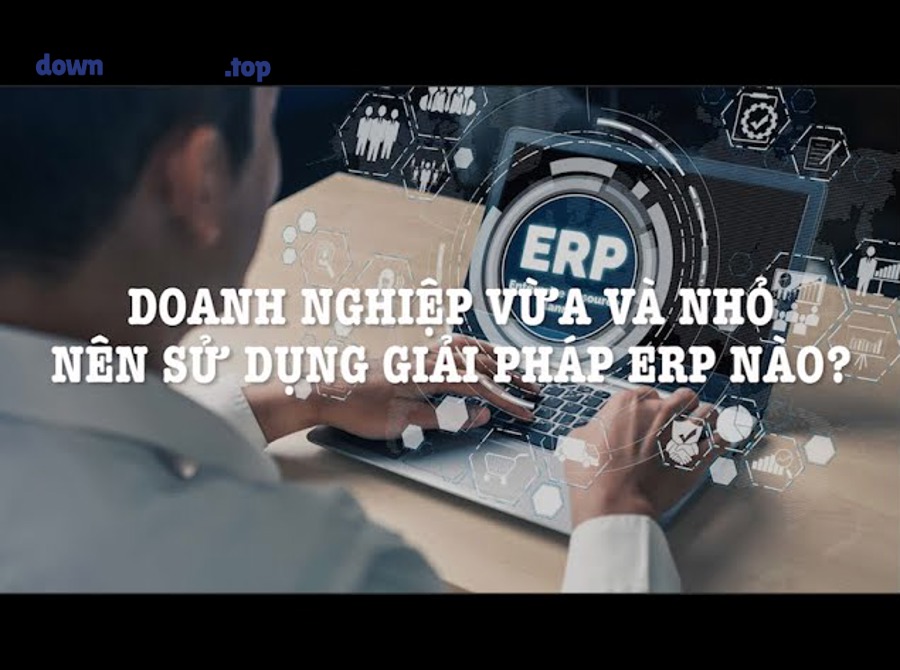 Doanh nghiệp nào nên dùng ERP ngay? 9 tiêu chí nhận biết theo quy mô, ngành và mức độ phức tạp vận hành