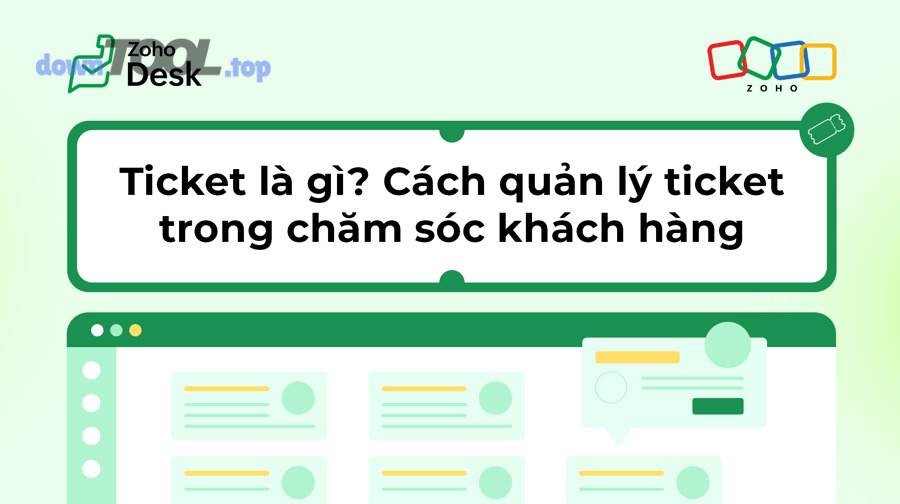 So sánh nhanh: 5–10 phần mềm CSKH quản lý ticket phổ biến nên cân nhắc theo quy mô doanh nghiệp?